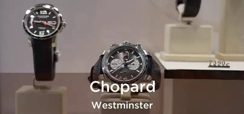 Chopard Westminster