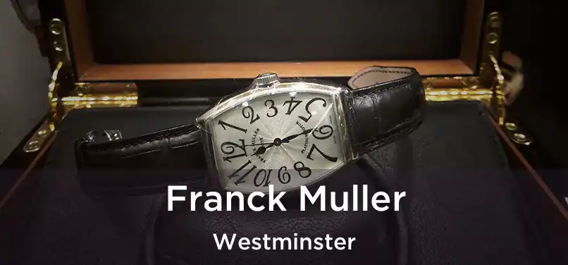 Franck Muller Westminster